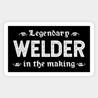 Legendary Welder In The Making Sticker